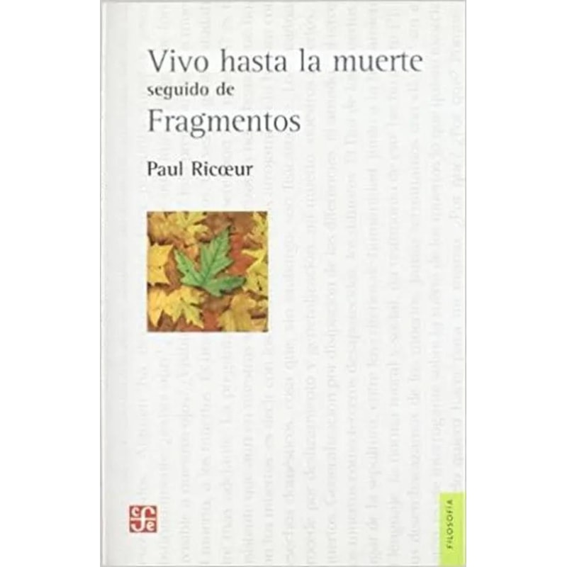 VIVO HASTA LA MUERTE SEGUIDO DE FRAGMENTOS