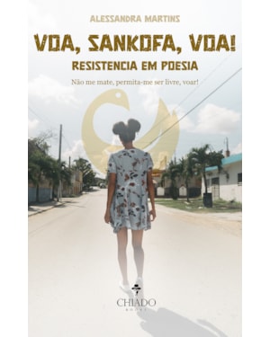 VOA, SANKOFA, VOA! RESISTÊNCIA EM POESIA