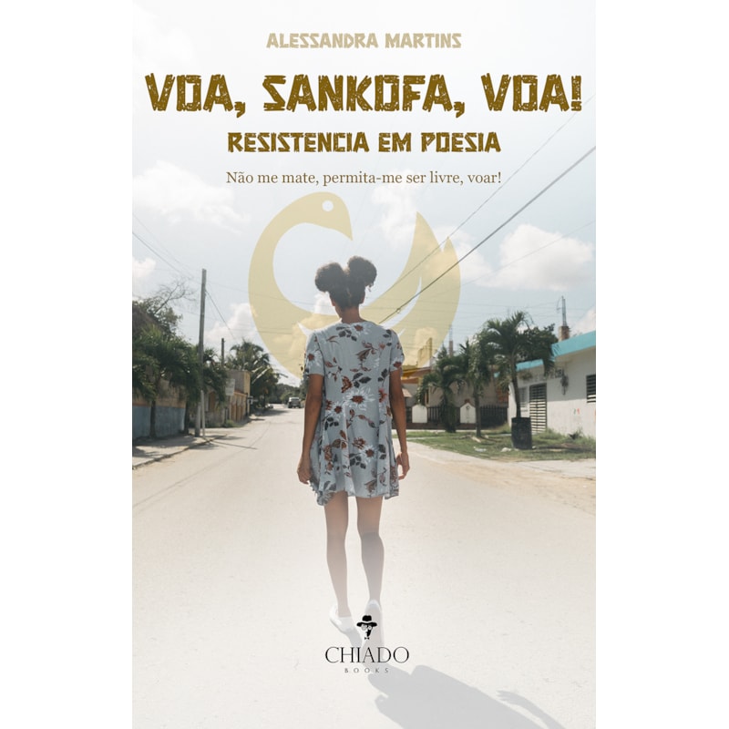 VOA, SANKOFA, VOA! RESISTÊNCIA EM POESIA