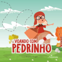 VOANDO COM PEDRINHO