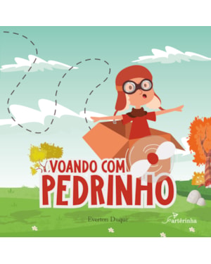 VOANDO COM PEDRINHO