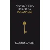 VOCABULÁRIO BÁSICO DA PSICANÁLISE