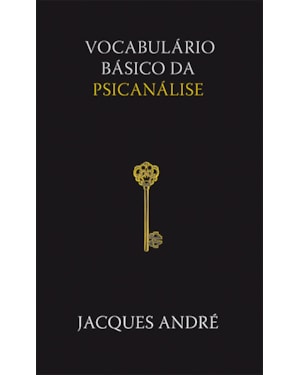 VOCABULÁRIO BÁSICO DA PSICANÁLISE
