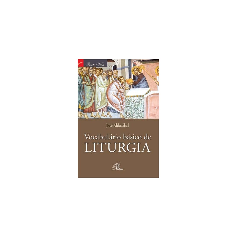 VOCABULÁRIO BÁSICO DE LITURGIA