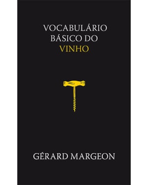 VOCABULÁRIO BÁSICO DO VINHO