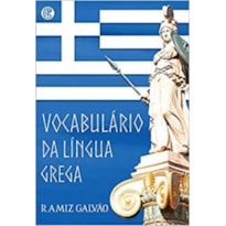 VOCABULÁRIO DA LÍNGUA GREGA VOCABULÁRIO DA LÍNGUA GREGA