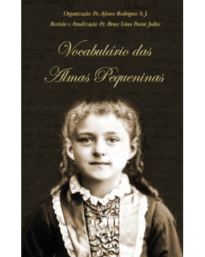 VOCABULÁRIO DAS ALMAS PEQUENINAS