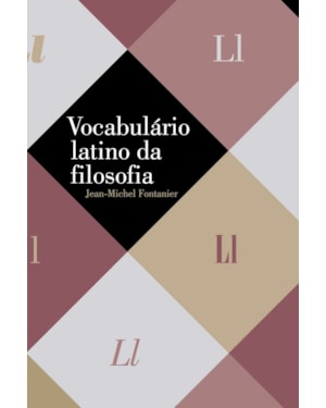 VOCABULÁRIO LATINO DA FILOSOFIA