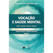 Vocação e Saúde Mental: Onde o sagrado encontra o humano
