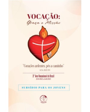 VOCAÇÃO: GRAÇA E MISSÃO - SUBSÍDIO PARA OS JOVENS