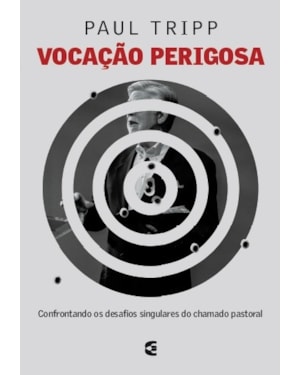 VOCAÇÃO PERIGOSA