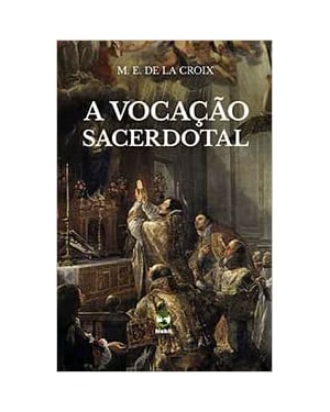 VOCACAO SACERDOTAL, A - 1ª