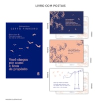 VOCÊ CHEGOU POR ACASO E FICOU DE PROPÓSITO + BRINDES VOCÊ CHEGOU POR ACASO E FICOU DE PROPÓSITO + BRINDES