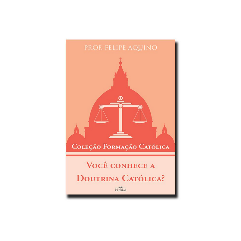 VOCÊ CONHECE A DOUTRINA CATÓLICA?
