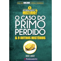 VOCÊ CONSEGUE RESOLVER O MISTÉRIO 1? - O CASO DO PRIMO PERDIDO & 9 OUTROS MISTÉRIOS