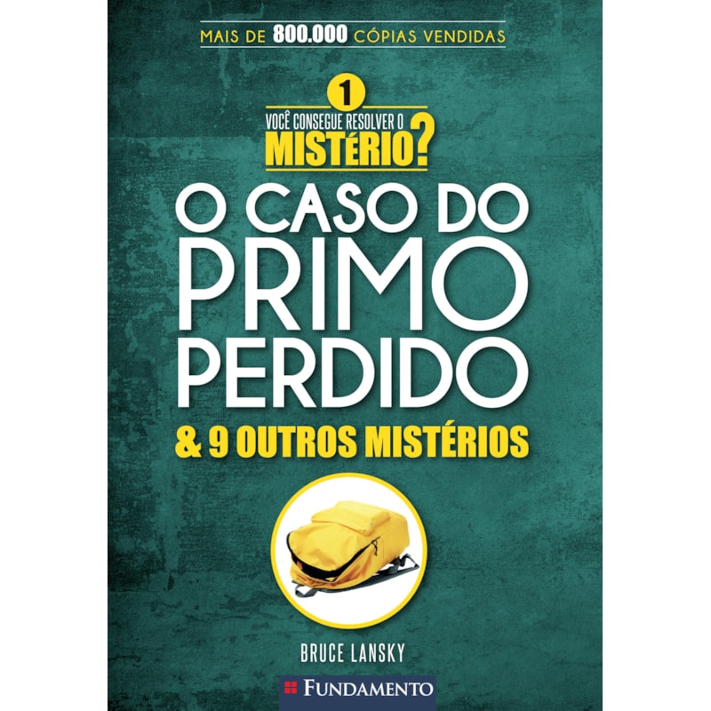 VOCÊ CONSEGUE RESOLVER O MISTÉRIO 1? - O CASO DO PRIMO PERDIDO & 9 OUTROS MISTÉRIOS