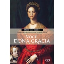 VOCÊ, DONA GRACIA