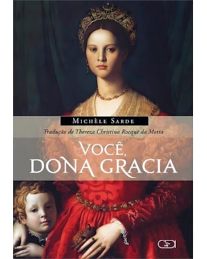 VOCÊ, DONA GRACIA