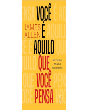 Você é aquilo que você pensa