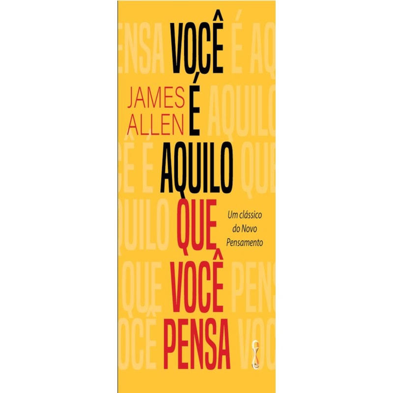 Você é aquilo que você pensa