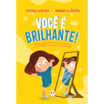 VOCÊ É BRILHANTE