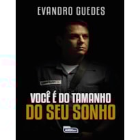 VOCÊ É DO TAMANHO DO SEU SONHO