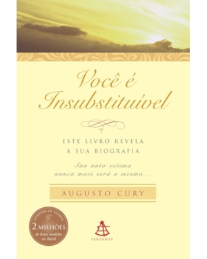 VOCÊ É INSUBSTITUÍVEL: ESTE LIVRO REVELA A SUA BIOGRAFIA. SUA AUTOESTIMA NUNCA MAIS SERÁ A MESMA.