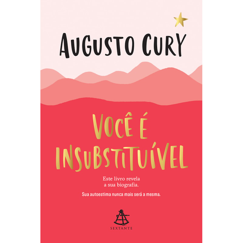 VOCÊ É INSUBSTITUÍVEL: ESTE LIVRO REVELA A SUA BIOGRAFIA. SUA AUTOESTIMA NUNCA MAIS SERÁ A MESMA.