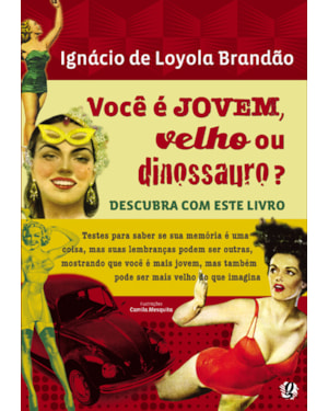 Você é jovem, velho ou dinossauro?