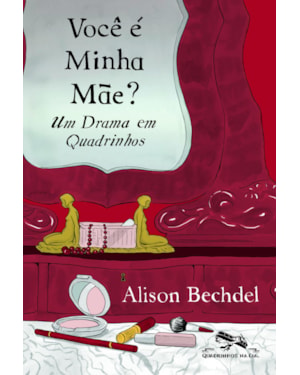 VOCÊ É MINHA MÃE?