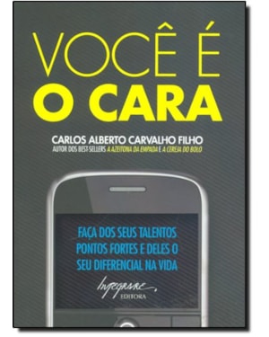 VOCE E O CARA - FACA DOS SEUS TALENTOS PONTOS FORTES E DELES SEU DIFERENCIA - 1
