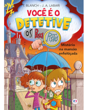 Você é o detetive - Os Buscapistas: Mistério na Mansão Enfeitiçada (Livro 3)