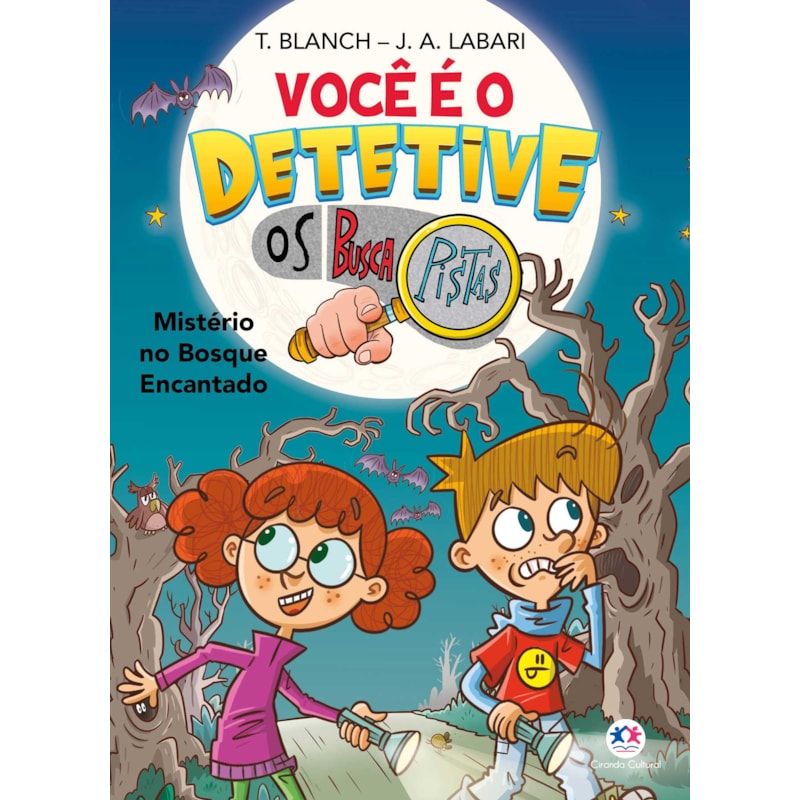 Você é o detetive - Os Buscapistas: Mistério no Bosque Encantado (Livro 1)