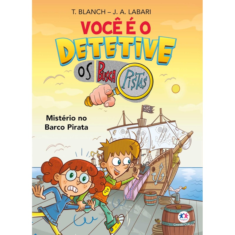 Você é o detetive - Os Buscapistas: Mistério no Mistério no Barco Pirata (Livro 2)