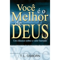 VOCÊ É O MELHOR DE DEUS