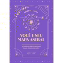 VOCÊ E SEU MAPA ASTRAL