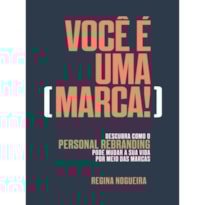 VOCÊ É UMA MARCA!