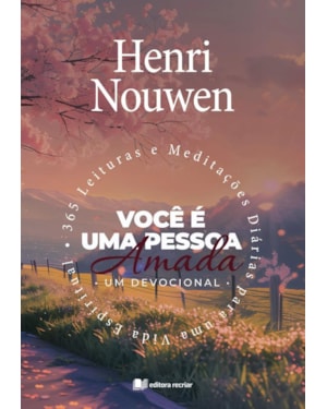 Você é uma pessoa amada: 365 Leituras e meditações diárias para um vida espiritual