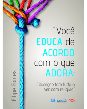VOCÊ EDUCA DE ACORDO COM O QUE ADORA