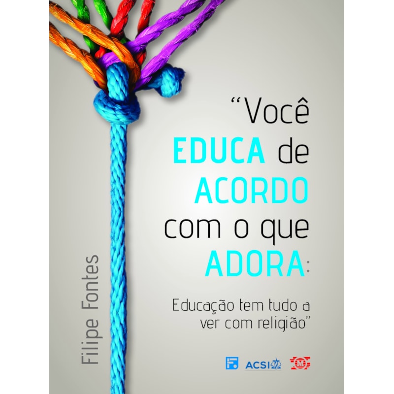 VOCÊ EDUCA DE ACORDO COM O QUE ADORA