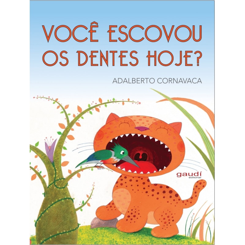 VOCÊ ESCOVOU OS DENTES HOJE?