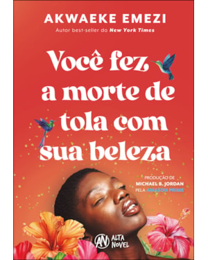Você fez a morte de tola com sua beleza