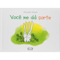VOCÊ ME DÁ SORTE