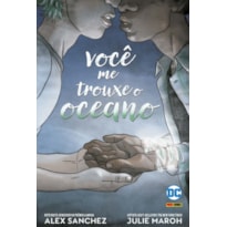 Você me trouxe o oceano: dc teens