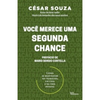 VOCÊ MERECE UMA SEGUNDA CHANCE