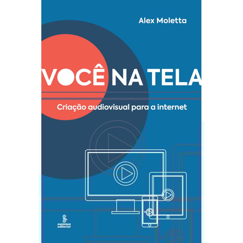 VOCÊ NA TELA: CRIAÇÃO AUDIOVISUAL PARA A INTERNET