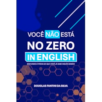 Você não está no zero in english: Bem-vindo à prova de que você já sabe inglês demais