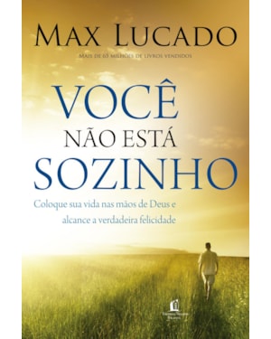 VOCÊ NÃO ESTÁ SOZINHO