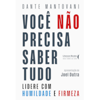 Você não precisa saber tudo: Lidere com humildade e firmeza