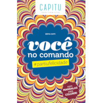 VOCÊ NO COMANDO: #PARTIUFELICIDADE